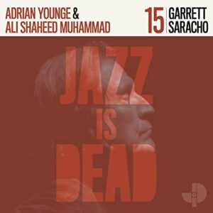 Garrett Saracho JID015 [Audio CD] Garrett Saracho, Adrian Younge, Ali Shaheed Muhammad - Garrett Saracho, Adrian Younge, Ali Shaheed Muhammad (CDs)