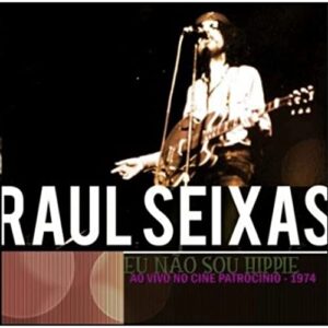 RAUL SEIXAS - EU NAO SOU HIPPIE AO V (CDs)