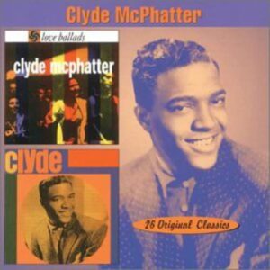 Love Ballads / Clyde - McPhatter, Clyde (CDs)
