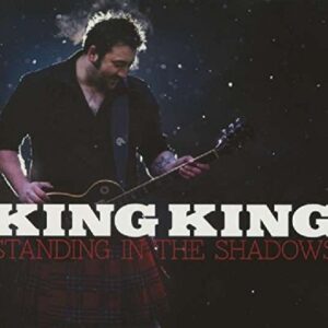 Standing in the Shadows - King King (CDs)