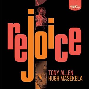 Rejoice (Special Edition 2CD) - Tony Allen & Hugh Masekela (CDs)