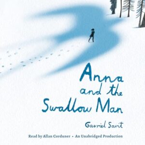 Anna and the Swallow Man - Savit, Gavriel (CDs)