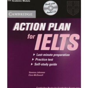 Action Plan for IELTS. Academic Module. Self-Study Pack (Book and CD): A last-minute self-study plan. Intermediate to Advanced (Cambridge Examinations Publishing) (Paperback) - Common - unknown author (CDs)