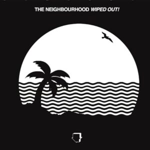 Wiped Out! [CD] - The Neighbourhood (CDs)