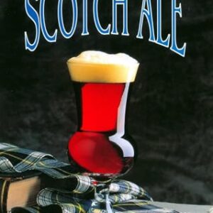 Scotch Ale (Classic Beer Style Series Book 8) (English Edition) - Noonan, Greg (Cervejas)