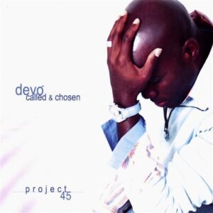 Project 45 - Devo 'Called & Chosen' (CDs)