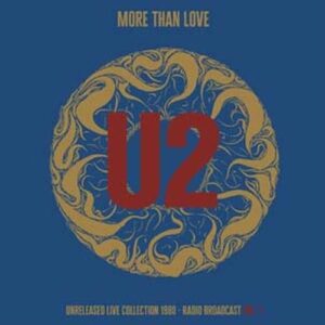 More Than Love - Unreleased Live Collection 1980 - Vol. 1 (LP) (Ltd) [Analog] - U2 (Discos de Vinil)