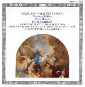 Mozart: Exsultate Jubilate; Motets [Audio CD] Wolfgang Amadeus Mozart; Emma Kirkby; Christopher Hogwood; Academy of Ancient Music and Westminster Cathedral Boys Choir (CDs)