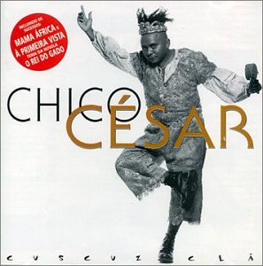 Cuscuz Clã - Chico César (CDs)