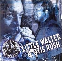 Little Walter/Otis Rush (CDs)