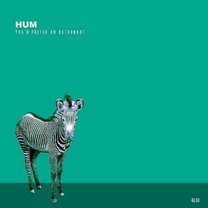 You'd Prefer An Astronaut - Hum (CDs)
