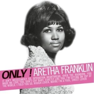 Only! Aretha Franklin - Aretha Franklin (CDs)