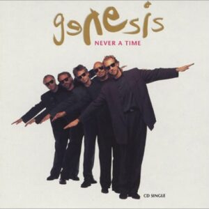Never a Time - Genesis (CDs)