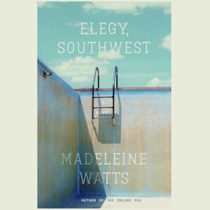 Elegy, Southwest - Watts, Madeleine (CDs)