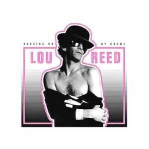 Banging On My Drums - Reed, Lou (CDs)