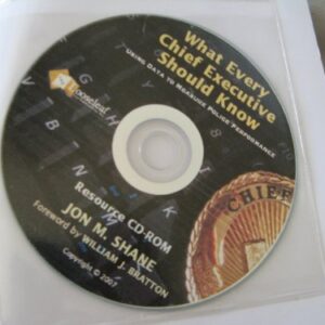 What Every Chief Executive Should Know + Bonus Cd Packed With Excel Spreadsheets: Using Data to Measure Police Performance - Shane, Jon M. (CDs)
