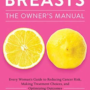Breasts: The Owner's Manual: Every Woman's Guide to Reducing Cancer Risk, Making Treatment Choices, and Optimizing Outcomes; Library Edition - Funk, Kristi (CDs)