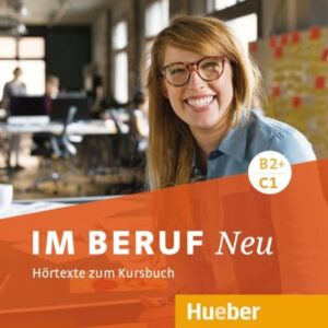 IM BERUF NEU B2+-C1 CD-Audio: CDs (2) zum Kursbuch - Schlüter,Sabine (CDs)