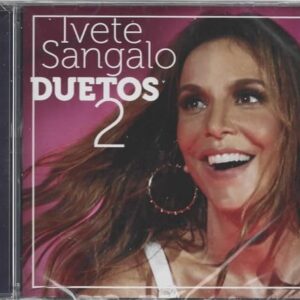 Ivete Sangalo - Duetos 2, CD, MPB, 16 Faixas, 2017 - Ivete Sangalo (CDs)
