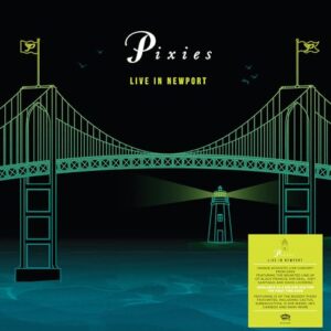 Live In Newport - Deluxe Gatefold 2CD Set - Pixies (CDs)
