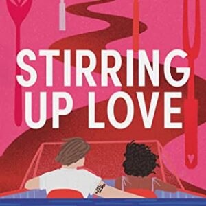 Stirring Up Love: A Novel - Blumberg, Chandra (CDs)