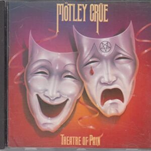 Theatre of Pain - Motley Crue (CDs)