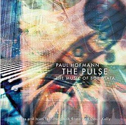 The Pulse: The Music of Bob Stata - Paul Hoffman (CDs)