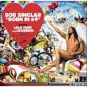 BOB SINCLAR - BORN IN 69 - Bob Sinclar (CDs)