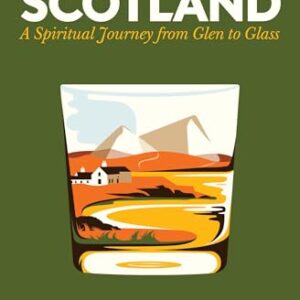 Whisky and Scotland: A Spiritual Journey from Glen to Glass - Gunn, Neil M (Bebidas)