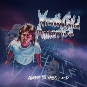 Climbin' The Walls / 3-D - Wrathchild America (CDs)