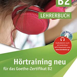 Hörtraining neu für das Goethe Zertifikat B2. Lehrerbuch. Per le Scuole superiori. Con CD-Audio - Grammenou, Gaby (CDs)