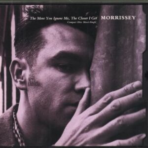 More You Ignore Me the Closer I Get - Morrissey (CDs)