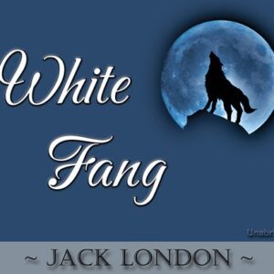 White Fang - London, Jack (CDs)
