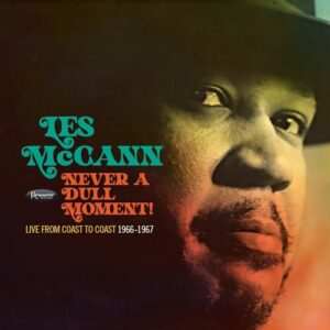 Never A Dull Moment! Live From Coast To Coast (1966-67)[Deluxe 3 CD] - Les McCann (CDs)
