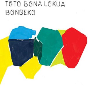 Bondeko - TOTO BONA LOKUA (CDs)