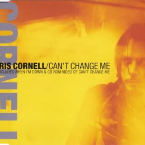 Can't Change Me Pt.2 - Cornell, Chris (CDs)
