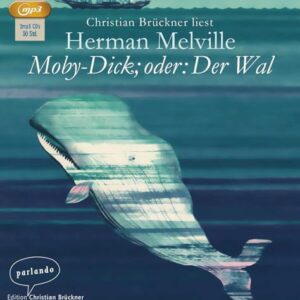 Moby-Dick oder Der Wal - Melville, Herman (CDs)