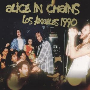 Los Angeles 1990 - Alice In Chains (CDs)