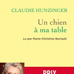 Un chien à ma table: Livre audio 1 CD MP3 - Hunzinger, Claudie (CDs)