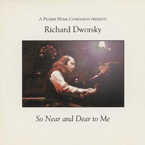 So Near And Dear To Me [Audio CD] Richard Dworsky (CDs)