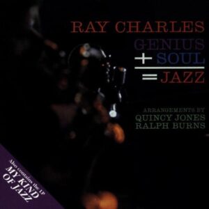 Genius+Soul=Jazz/ My Kind Of Jazz - Charles, Ray (CDs)
