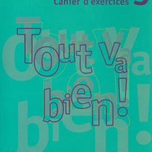 Tout va bien! 3 cahier d´exercices + cd audio: Vol. 3 - Auge, helene (CDs)