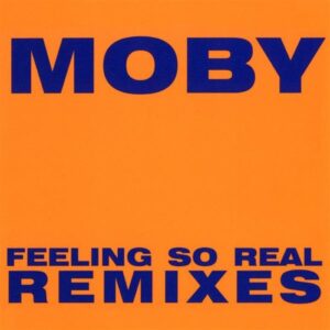 Feeling So Real - Moby (CDs)