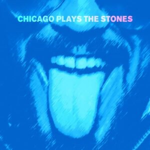 Chicago Plays The Stones - Chicago Plays The Stones (CDs)