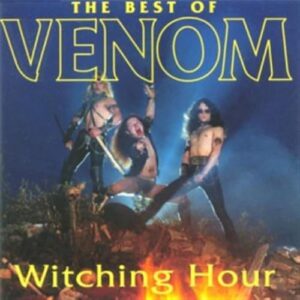 Witching Hour - Venom (CDs)