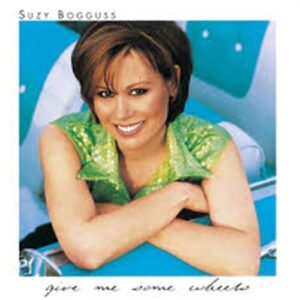 Give Me Some Wheels - Bogguss, Suzy (CDs)