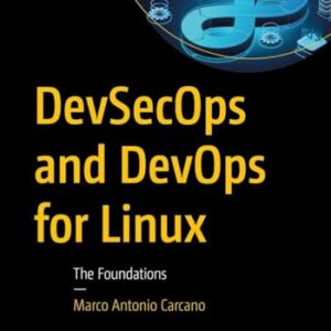 Devsecops and Devops for Linux: The Foundations - Carcano, Marco Antonio (CDs)