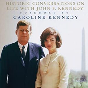 Jacqueline Kennedy: Historic Conversations on Life with John F. Kennedy [With 8 CD's] - Kennedy, Caroline (CDs)