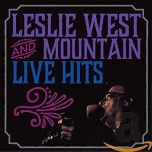 Live Hits - West, Leslie & Mountain (CDs)