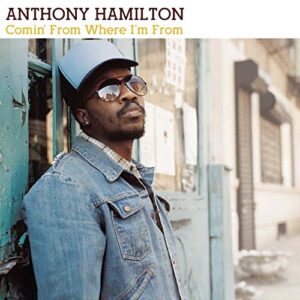 Comin' From Where I'm Fro - Anthony Hamilton (CDs)